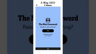 NYT Mini Crossword - May 6, 2022