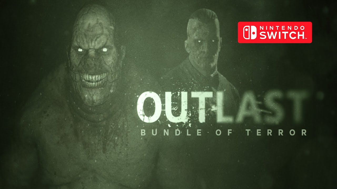 Outlast: Bundle of Terror Gameplay Nintendo Switch