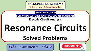 ECA 22   Complete Course   Electric Circuit Analysis   Resonance Circuits   Solved Problems