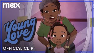 Young Love |  Clip | Max