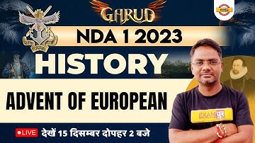 NDA 1 2023 | HISTORY CLASSES | ADVENT OF EUROPEAN FOR NDA 2023 | BY AMARENDRA SIR