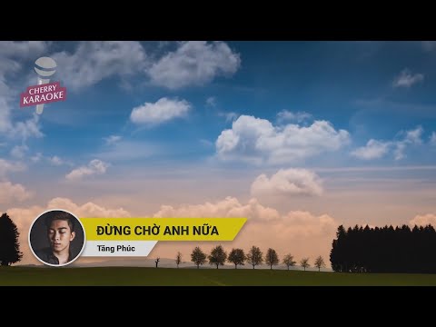 [Karaoke] Đừng Chờ Anh Nữa | Tăng Phúc