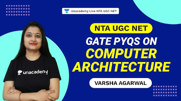 GATE PYQs on Computer Architecture | Varsha | NTA UGC NET | Unacademy Live