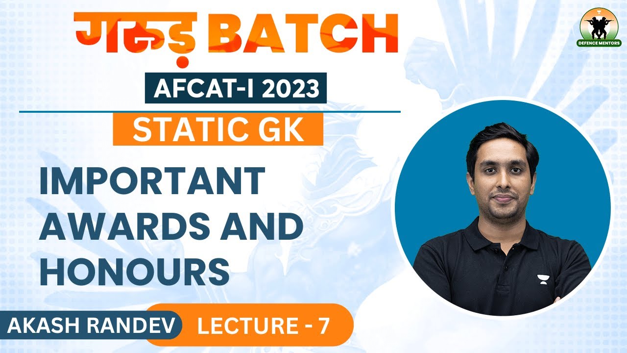 Important Awards and Honours | Static GK | AFCAT 1 2023 | Akash Randev