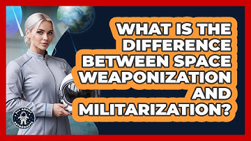 What Is The Difference Between Space Weaponization And Militarization? - All About Astronauts