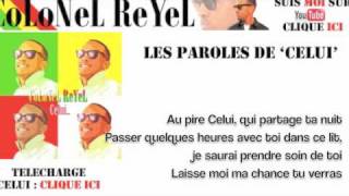 Colonel Reyel - Celui - Paroles (officiel)