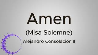 Amen Instrumental misa Solemne Alejandro Consolacion Ii