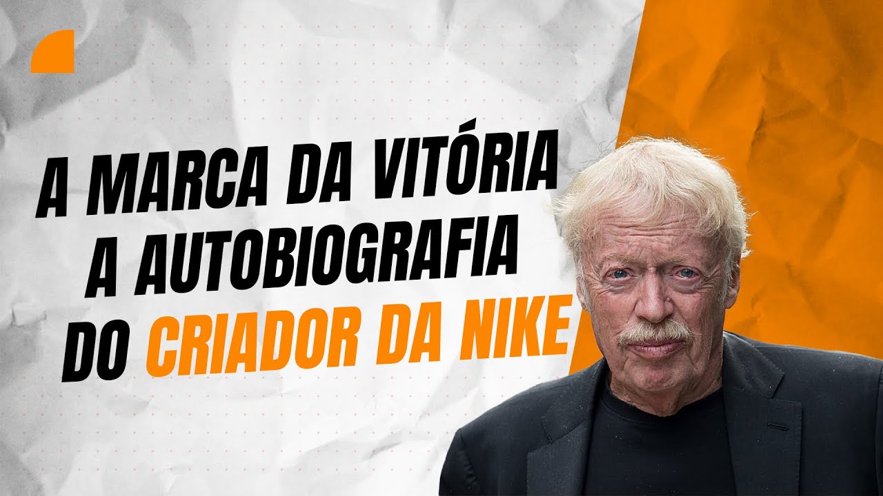 A da vitória: A autobiografia do criador da NIKE - Knight (Microbook) YouTube