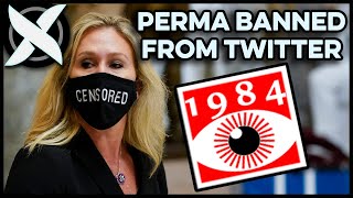 LITERALLY 1984: Marjorie Taylor Greene BANNED From Twitter