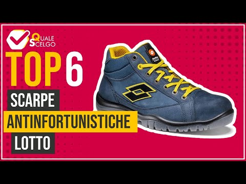 Scarpe antinfortunistiche Lotto - Top 6 - (QualeScelgo) 