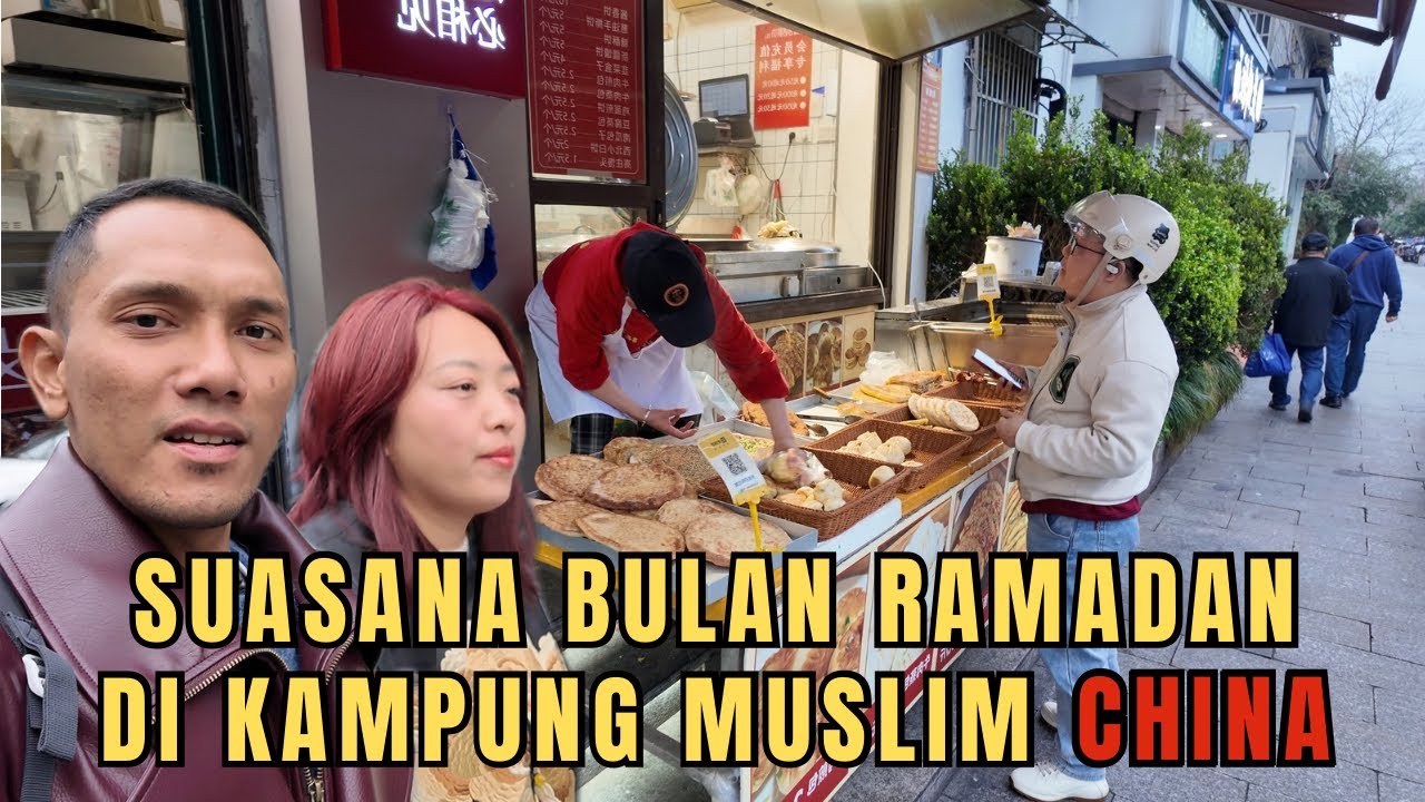 BUKA PUASA BERSAMA ISTRI DI KAMPUNG MUSLIM CHINA 🇨🇳 
