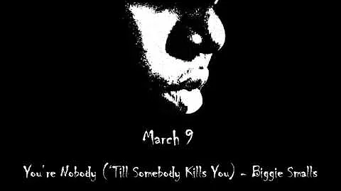 Biggie Smalls - You're Nobody Till Someone Kills You
