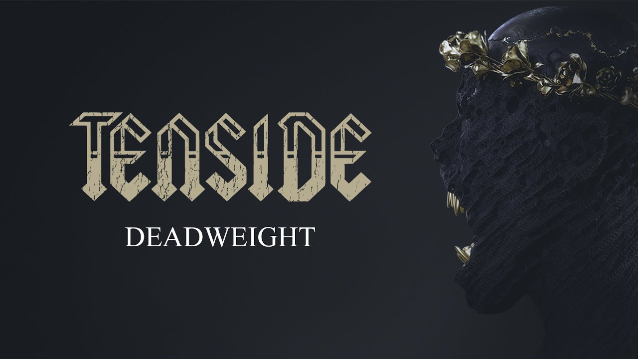Guarda Tenside - DEADWEIGHT (Official Audio) su YouTube Guarda Tenside - DEADWEIGHT (Official Audio) su YouTube