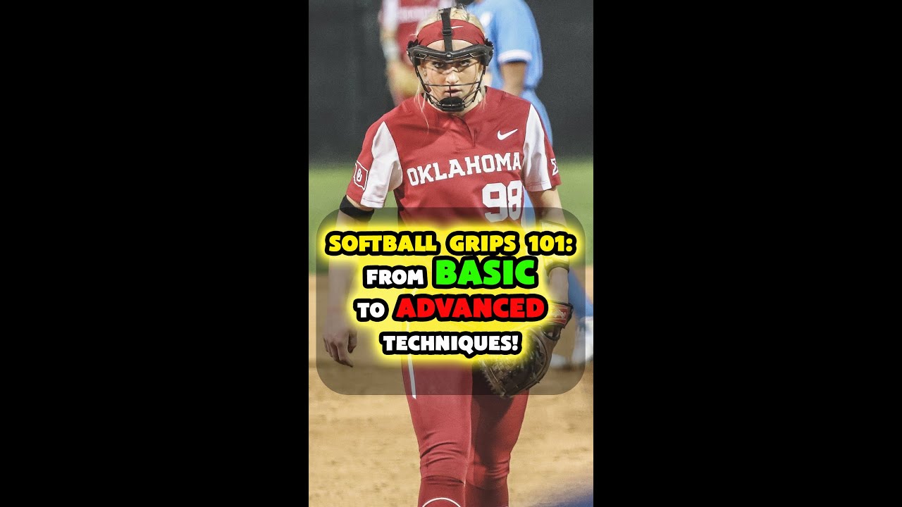 softball grips 101: from basic to advanced techniques!