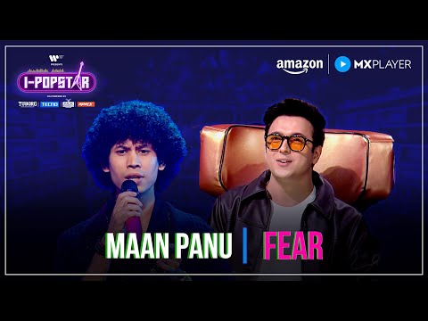 Fear Maan Panu I Popstar Vol 1 EP10 Amazon MX Player