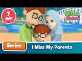 Omar &amp; Hana | I Miss My Parents | Islamic Cartoon