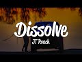 JT Roach - Dissolve (Lyrics)