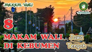 8 MAKAM WALI di KEBUMEN - Jawa Tengah