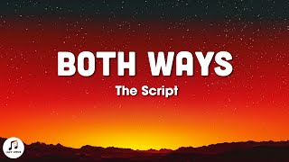 The Script - Both Ways (Lyrics)