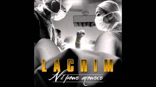 Lacrim - 10 - J'Me Travesti Pas [Né Pour Mourir]