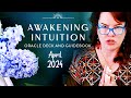Awakening Intuition ~ Oracle Cards for April 1st, 2024