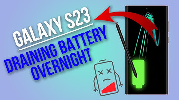 How to Troubleshoot Galaxy S23 Losing Battery Overnight