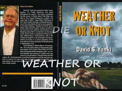 Weather Or Knot by DAVID YONKI.wmv 