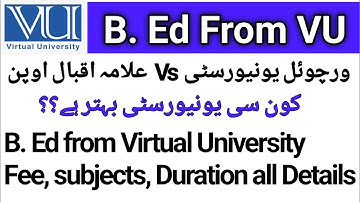 B Ed from Virtual University & AOU detail/B Ed subjects and fee in VU/B.Ed from VU admission details