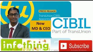Rajesh Kumar New MD and CEO For TransUnion CIBIL, the largest credit information bureau | infothing
