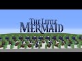 The Little Mermaid - Under The Sea [Minecraft Noteblocks]