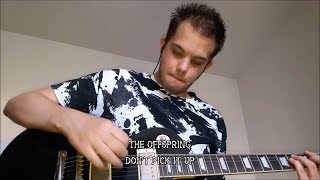 Don&#39;t Pick It Up (The Offspring guitar cover)