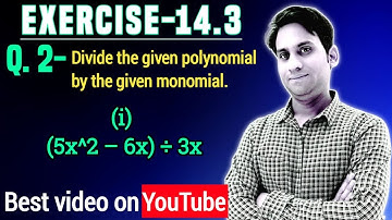 Divide polynomial by the monomial.(i) (5x^2 – 6x) ÷ 3x | class 8 maths ch-14 ex-14.3 q2 (i)