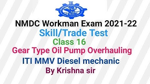 Nmdc Exam Skill Test/Overhauling Of Oil Pump Gear Type/Iti Mmv Diesel Mech/ Automobile Lubrication