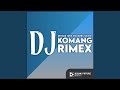 DJ Komang Rimex – Setiap Yang Ku Lakukan 🎶 | Official Music Video