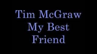 Tim McGraw My Best Friend Lyrics