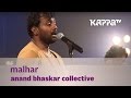 Malhar  anand bhaskar collective  music mojo season 3  kappatv