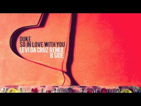 DUKE - So in love with You (Levi da Cruz B Side Remix) - YouTube Music