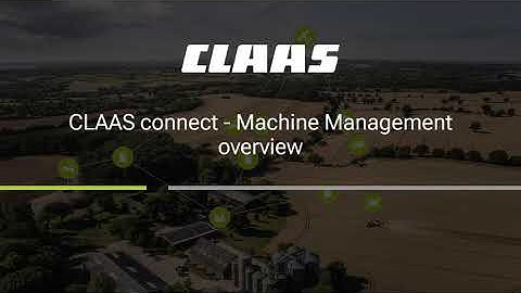 CLAAS connect – Machine Management overview