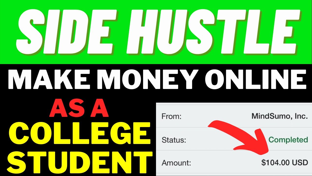 How To Make Money Online As A College Student | Side Hustle - YouTube