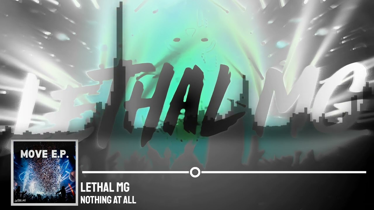 Watch Lethal MG - Nothing At All on YouTube Watch Lethal MG - Nothing At All on YouTube