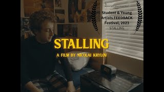 Stalling By Nicolai Krylov Award Winning Short Film