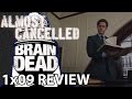 BrainDead Season 1 Episode 9 'Taking on Water' Review