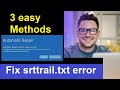 Fix srttrail.txt log error in windows 10/11 - srttrail.txt error windows 10/11 fix