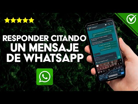 ¿Cómo Responder Citando un Mensaje de WhatsApp? - Fácil y Rápido