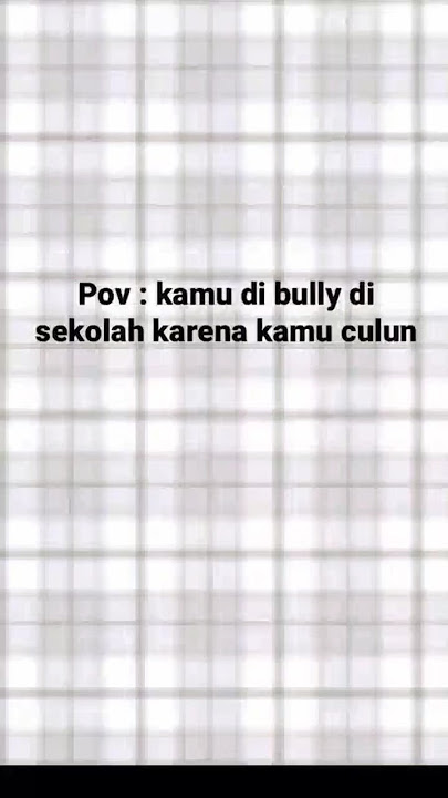 POV:Kamu dibully di sekolah karena culun Request dari:@sw3ettz.Chellynn #fypシ #shorts