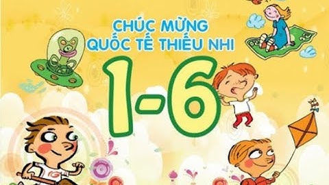 Mừng ngày quốc tế thiếu nhi 1/6 - Hung Studio Music