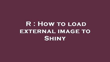 R : How to load external image to Shiny