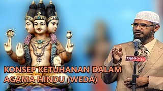 Konsep Ketuhanan Hindu 🕉️ Menurut Kitab Weda ‼️ Dr. Zakir Naik