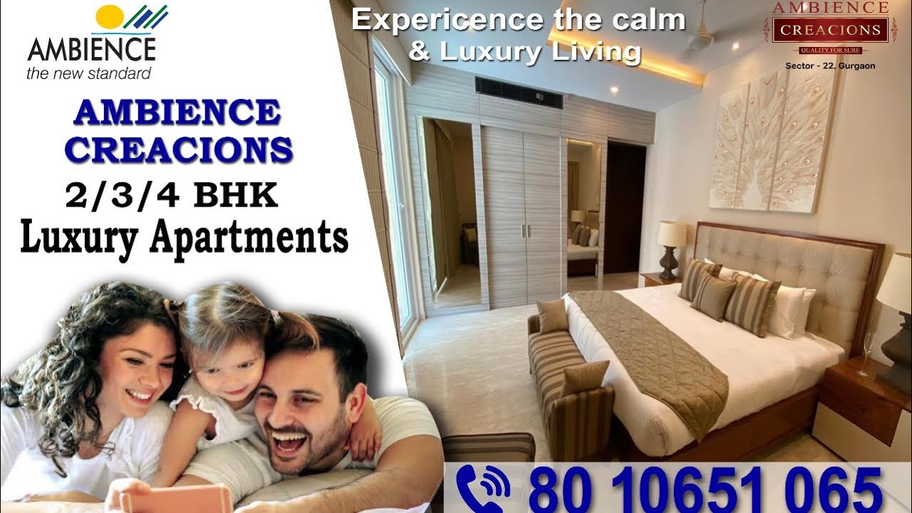 Ambience Creacions Sector 22 Gurgaon 2/3/4 BHK Ultra Luxury
