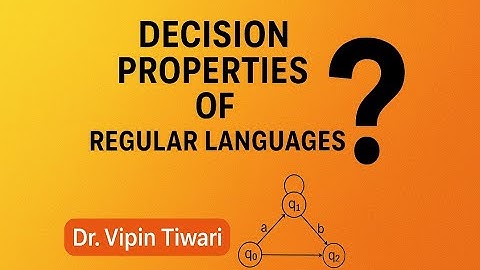 Lecture 24 Decision Properties of Regular Languages